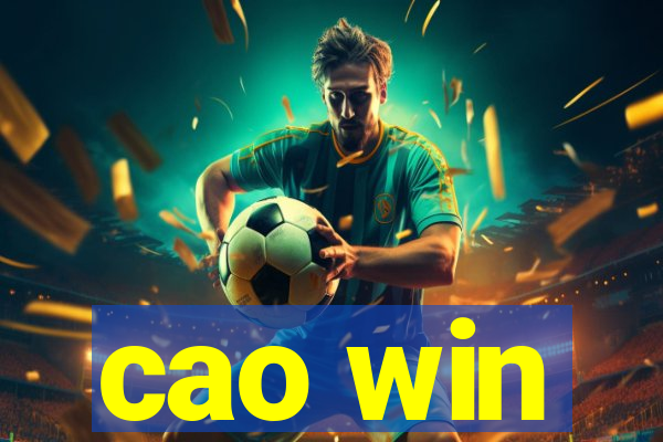 cao win